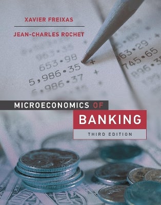 Microeconomics of Banking, third edition by Xavier Freixas, Jean ...
