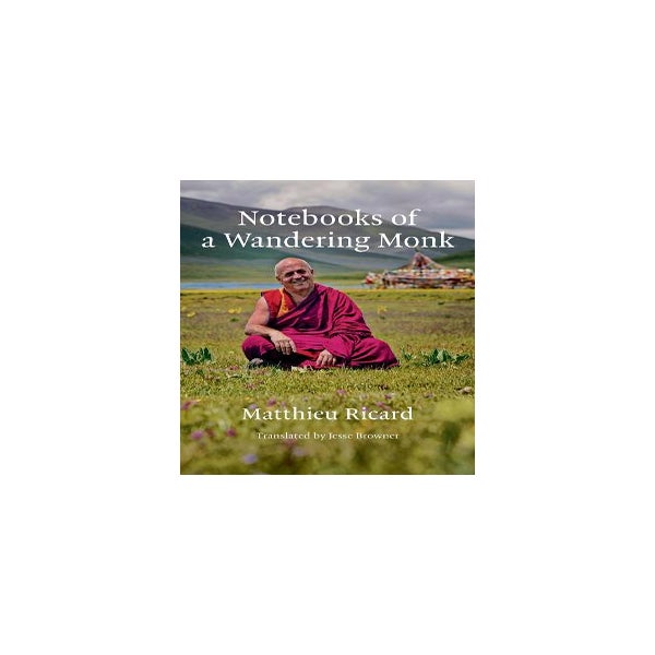 Notebooks of a Wandering Monk -