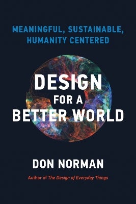 Design for a Better World by Donald A. Norman | Paper Plus