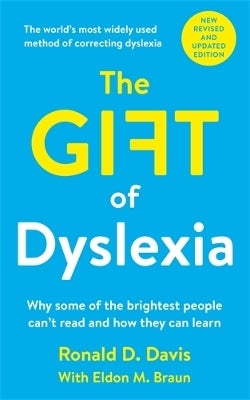 The Gift of Dyslexia by Ronald D. Davis, Eldon M.