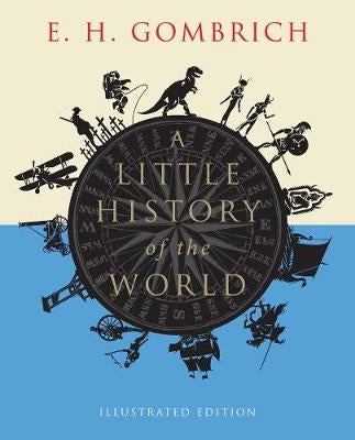 A Little History of the World by E. H. Gombrich | Paper Plus