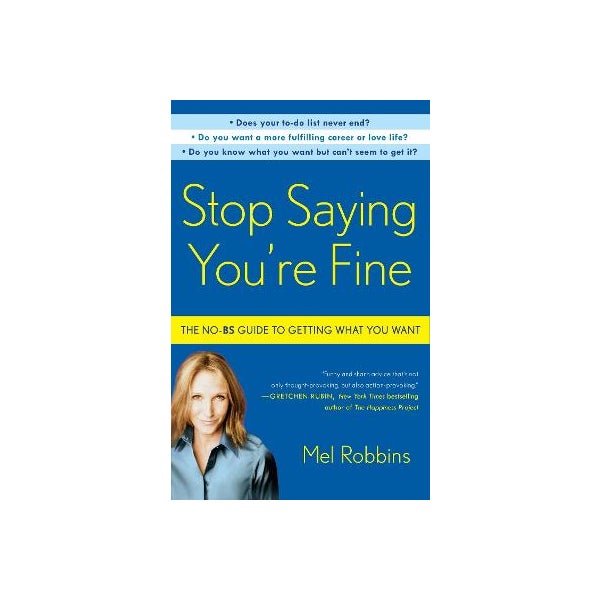 Stop Saying You're Fine -