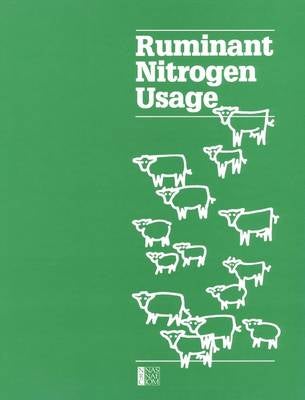 Ruminant Nitrogen Usage by National Research Council, Board on ...