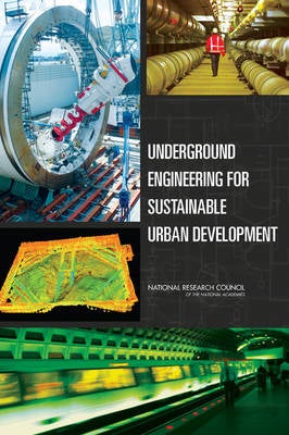 Underground Engineering for Sustainable Urban Development by National ...