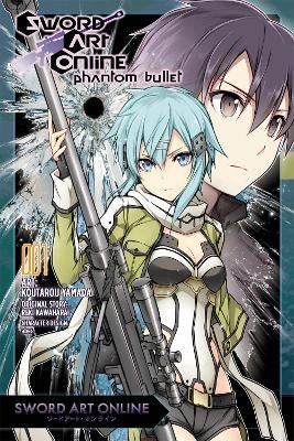 Sword Art Online: Phantom Bullet, Vol. 1 (manga) by Reki Kawahara