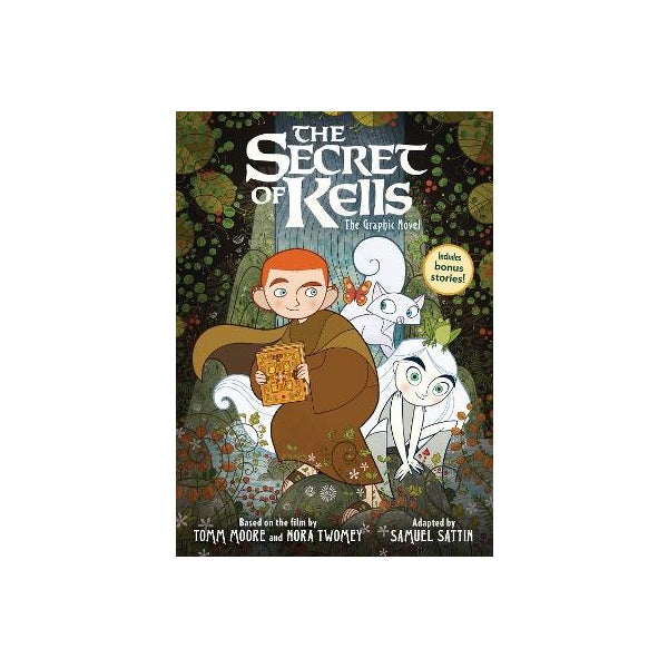 The Secret of Kells: The Graphic Novel by Samuel Sattin, Tomm