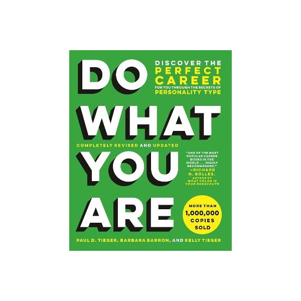 Do What You Are (Revised) by Barbara Barron-Tieger, Kelly Tieger, Paul ...