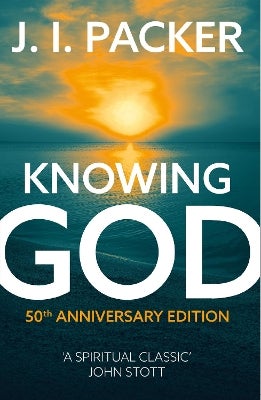 Knowing God by J.I. Packer | Paper Plus