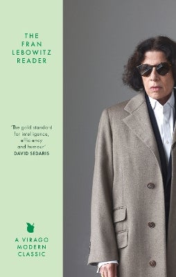 The Fran Lebowitz Reader by Fran Lebowitz | Paper Plus