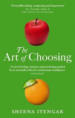 The Art Of Choosing by Sheena Iyengar | Paper Plus