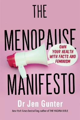 The Menopause Manifesto by Dr. Jennifer Gunter Paper Plus