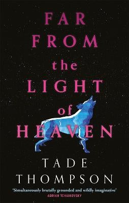 Far from the Light of Heaven by Tade Thompson Paper Plus