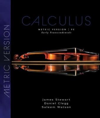 Calculus: Early Transcendentals, Metric Edition by James Stewart ...