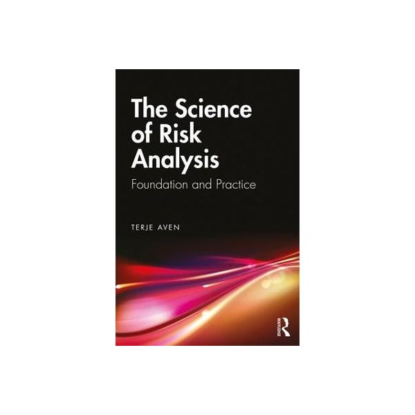 The Science of Risk Analysis -