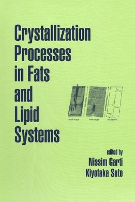 Crystallization Processes in Fats and Lipid Systems by | Paper Plus