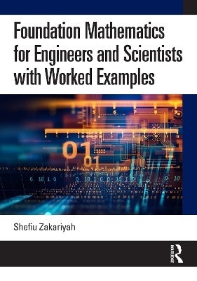 Foundation Mathematics for Engineers and Scientists with Worked