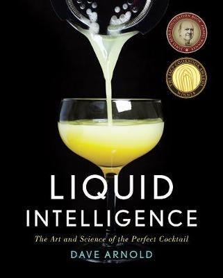Liquid Intelligence by Dave Arnold | Paper Plus
