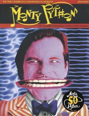 Fairly Incomplete and Rather Badly Illustrated Monty Python Songbook ...