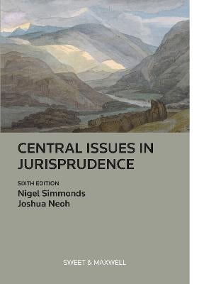 Central Issues in Jurisprudence by Nigel Simmonds, Joshua Neoh | Paper Plus