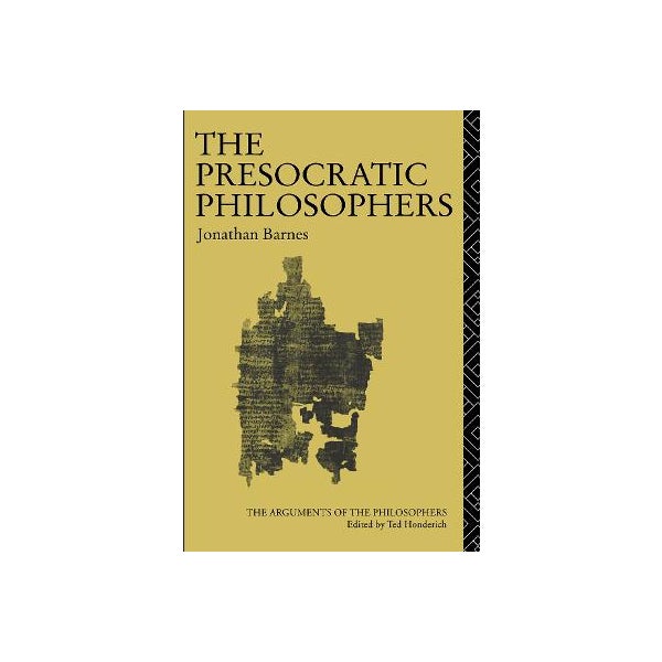 The Presocratic Philosophers -