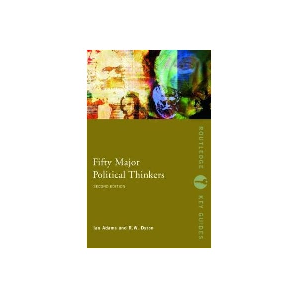 Fifty Major Political Thinkers -