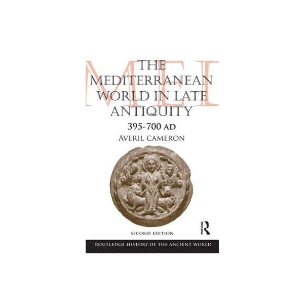 The Mediterranean World in Late Antiquity -