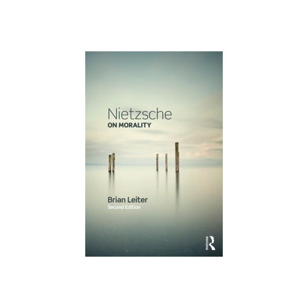 Nietzsche On Morality By Brian Leiter Paper Plus nietzsche-on-morality-by-brian-leiter-paper-plus