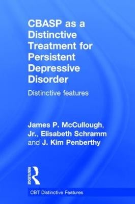 CBASP as a Distinctive Treatment for Persistent Depressive Disorder by ...