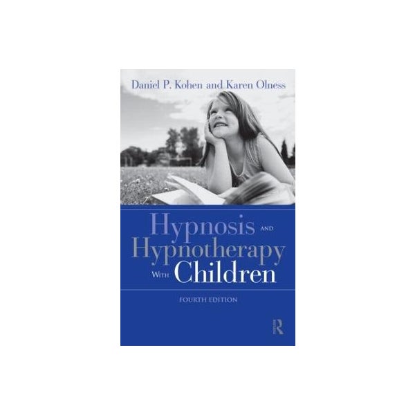Hypnosis and Hypnotherapy With Children -