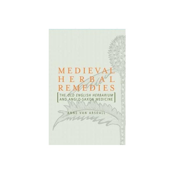 Medieval Herbal Remedies -