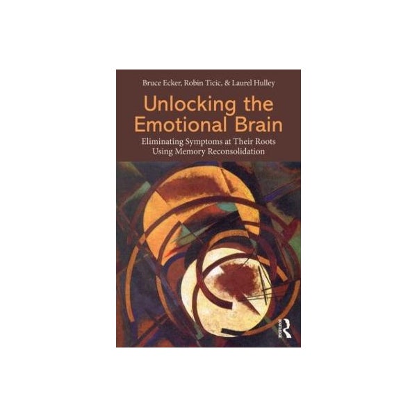Unlocking the Emotional Brain -