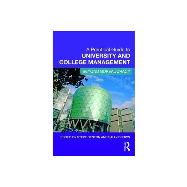 A Practical Guide to University and College Management -