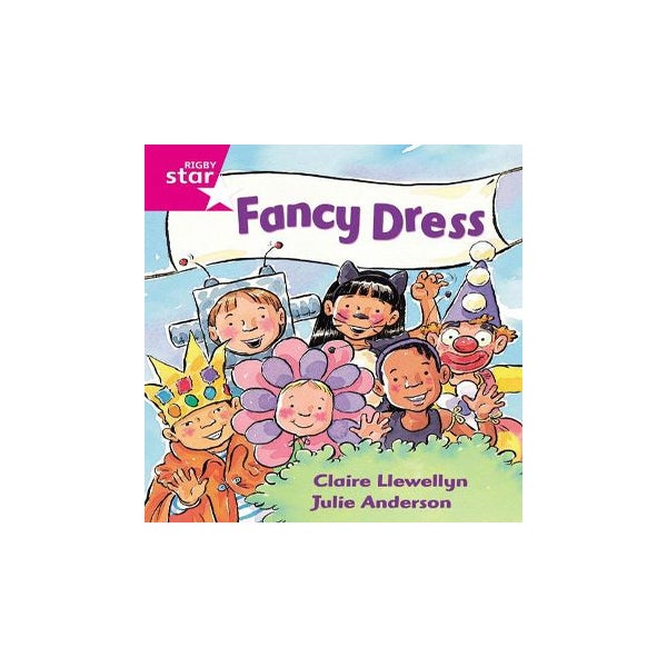 Rigby Star Guided Reception: Pink Level: Fancy Dress Pupil Book (single) -