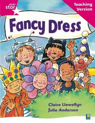 Rigby Star Guided Reading Pink Level: Fancy Dress Teaching Version by ...