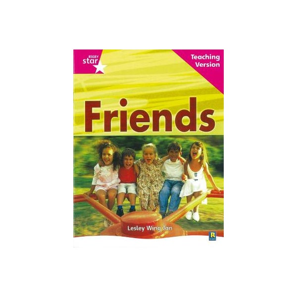 Rigby Star Non-fiction Guided Reading Pink Level: Friends Teaching Version -