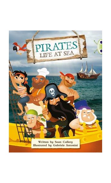 Bug Club Guided Non Fiction Year Two Purple B Pirates: Life at Sea by Sean  Callery | Paper Plus