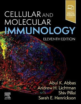 Cellular and Molecular Immunology by Abul K. Abbas, Andrew H. Lichtman ...