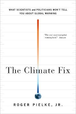 The Climate Fix by Roger Pielke | Paper Plus