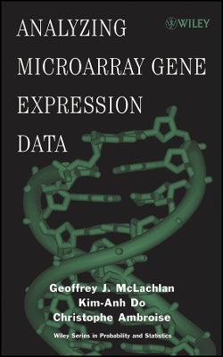Analyzing Microarray Gene Expression Data by Geoffrey J. McLachlan, Kim ...