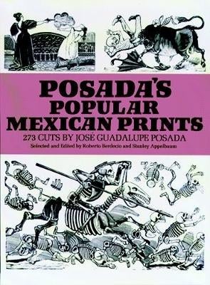 Posada's Popular Mexican Prints by José Posada | Paper Plus