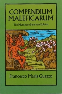 Compendium Maleficarum by Francesco Maria Guazzo | Paper Plus