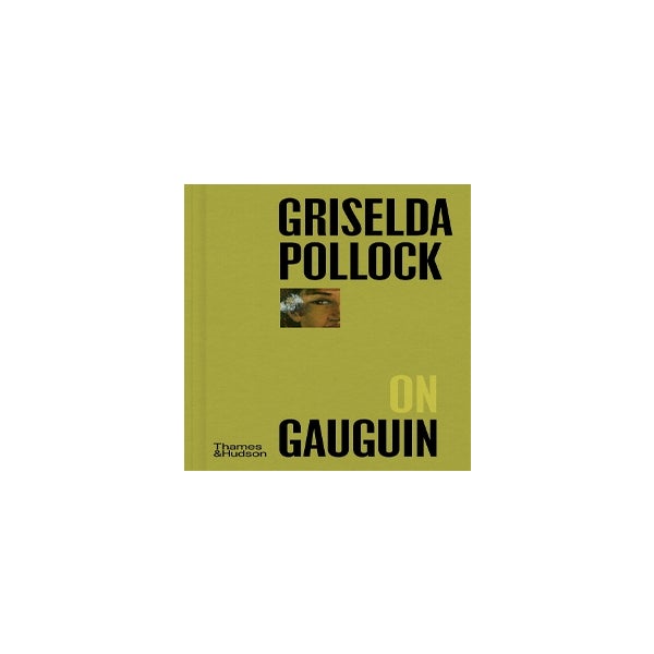 Griselda Pollock on Gauguin -