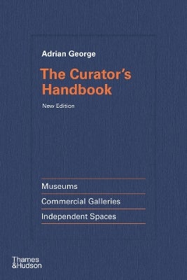 The Curator's Handbook by Adrian George | Paper Plus