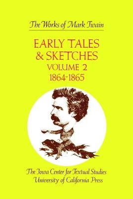 Early Tales and Sketches, Volume 2 by Mark Twain | Paper Plus