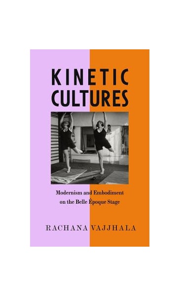 Kinetic Cultures by Rachana Vajjhala - Hardcover - University of California  Press