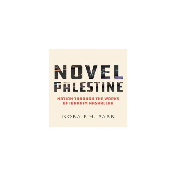 Novel Palestine by Dr. Nora E.H. Parr