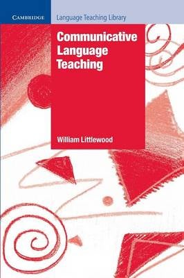 Communicative Language Teaching by William Littlewood Paper Plus