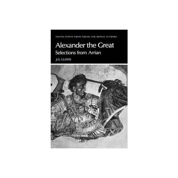 Arrian: Alexander the Great -