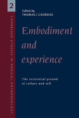 Embodiment and Experience by Thomas J. Csordas | Paper Plus