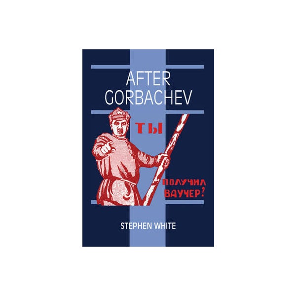 After Gorbachev -